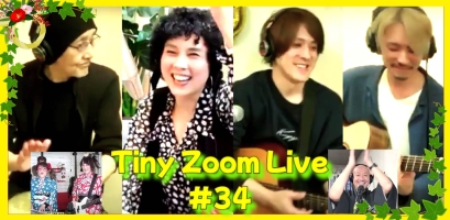 2023/1/10 @Tiny Zoom Live #34