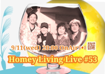 2024/9/11 @Homey Living Live #53